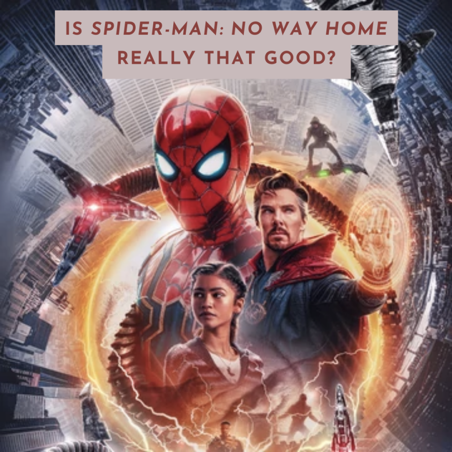 Is "Spider-Man: No Way Home" Really That Good?