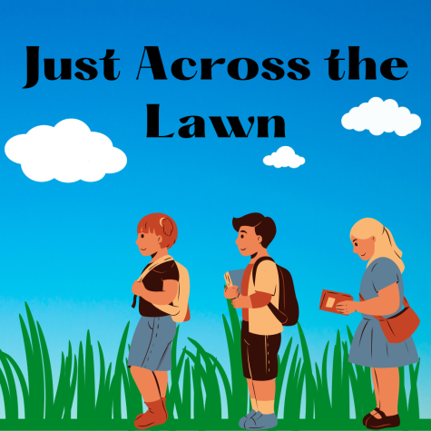 Just Across the Lawn