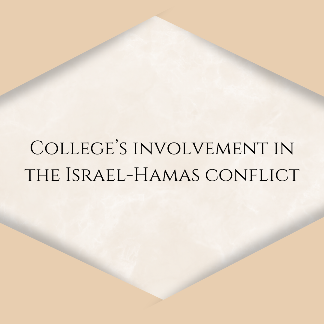 College’s involvement in the Israel-Hamas conflict